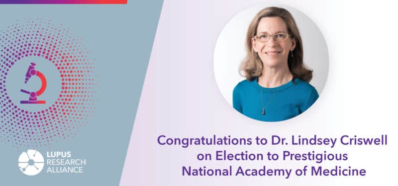 Congratulations to Dr. Lindsey Criswell on Election to Prestigious National Academy of Medicine