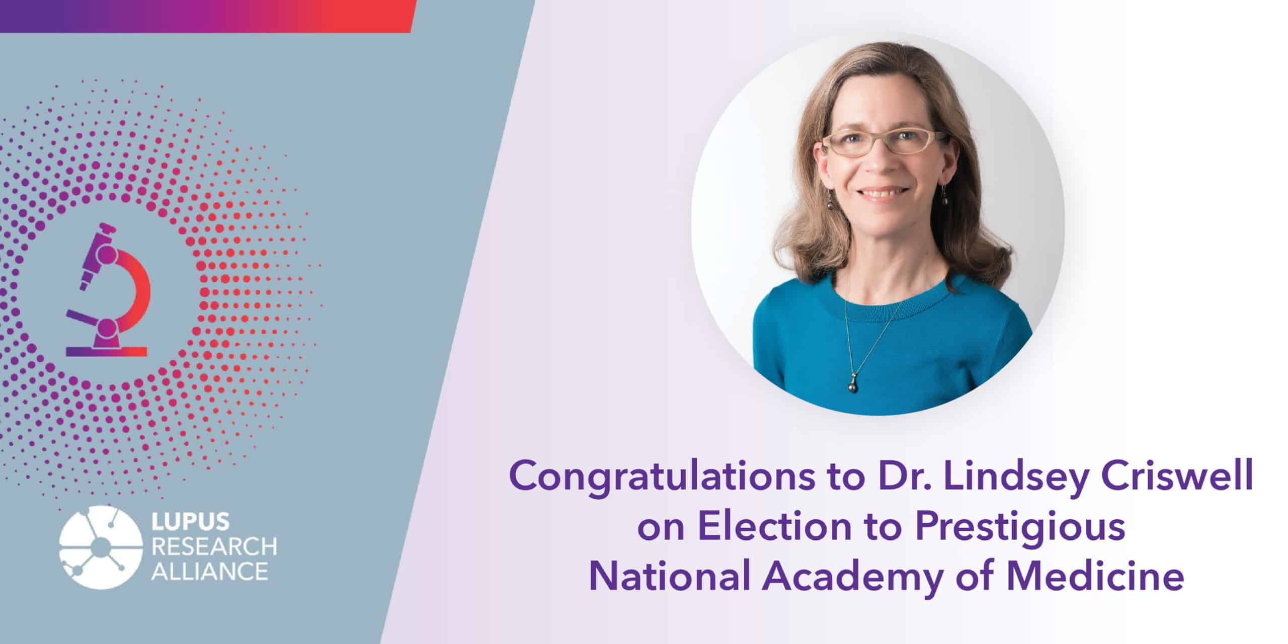 Congratulations to Dr. Lindsey Criswell on Election to Prestigious National Academy of Medicine